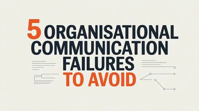 5 Organizational Communication Failures to avoid